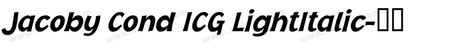 Jacoby Cond ICG LightItalic字体转换